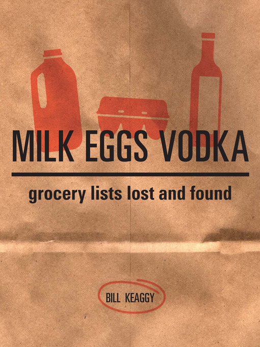 Title details for Milk Eggs Vodka by Bill Keaggy - Available
